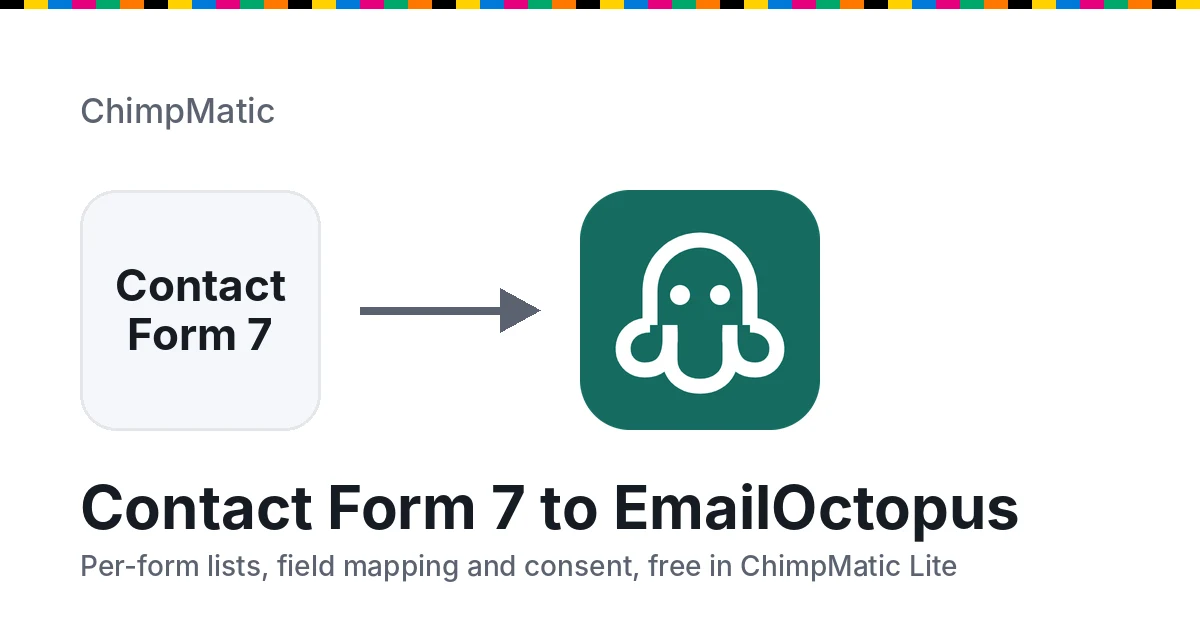 EmailOctopus integration for Contact Form 7 with ChimpMatic